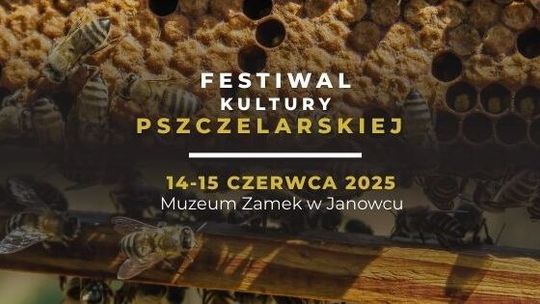 Zajrzyj do ula! Pszczelarskie święto w sercu Janowca