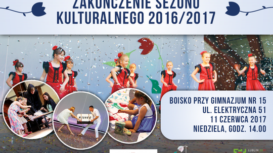 Zakończenie Sezonu Kulturalnego DDK Bronowice