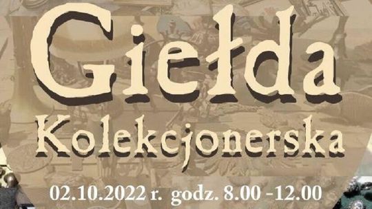 Zamość. Dla miłośników staroci. Wraca Giełda Kolekcjonerska