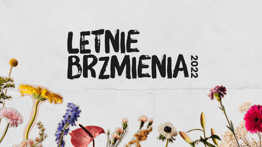 Zawiałow, Kaminski i Kwiat Jabłoni w Lublinie. W wakacje wrócą Letnie Brzmienia