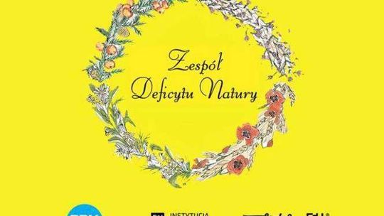 Zespół Deficytu Natury wystąpi na Węglinie