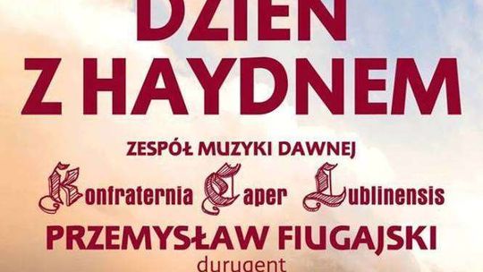 Zespół Muzyki Dawnej: Dzień z Haydnem w Filharmonii Lubelskiej