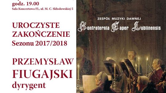 Zespół Muzyki Dawnej kończy sezon wyjątkowym koncertem w Filharmonii Lubelskiej