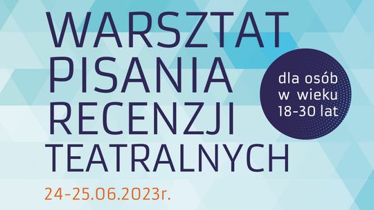Zostań teatralnym recenzentem. ZDK zaprasza na warsztaty z profesorem