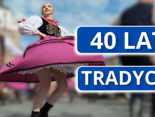 40 lat tańca, muzyki i tradycji. Lublin znów stanie się stolicą folkloru z całego świata