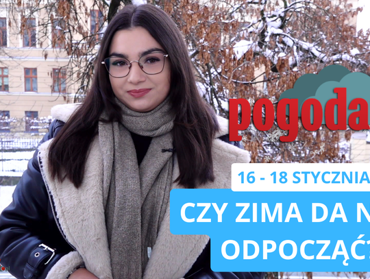 Czy w ten weekend odpoczniemy trochę od zimy?