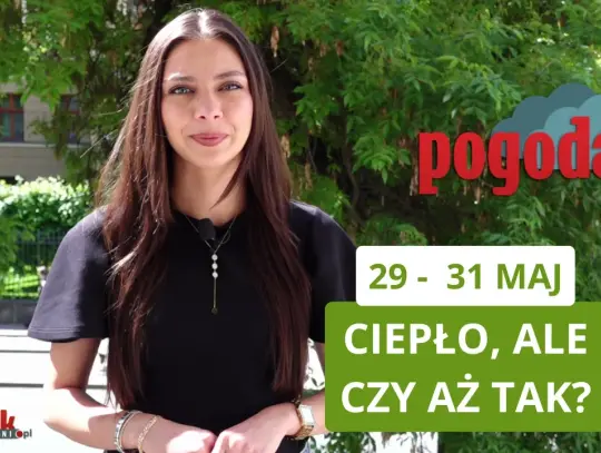 Czy weekend będzie ciepły? Oglądaj naszą prognozę pogody