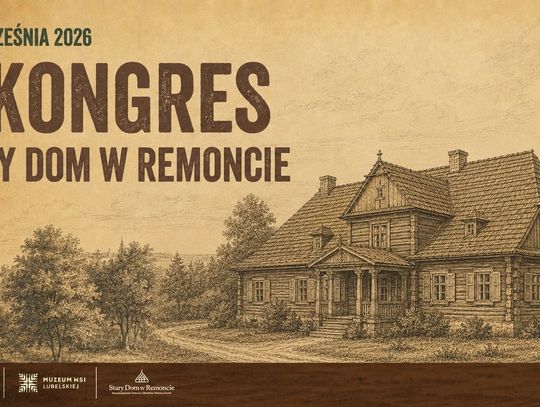II kongres „Stary dom w remoncie”. W programie konferencja i rekonstrukcja spichlerza z Tarnogrodu