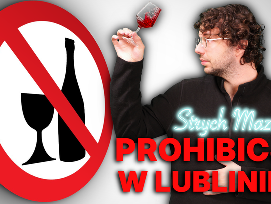 Nocna prohibicja w Lublinie! Miasto walczy z burdami i pijaństwem | Strych Mazurka