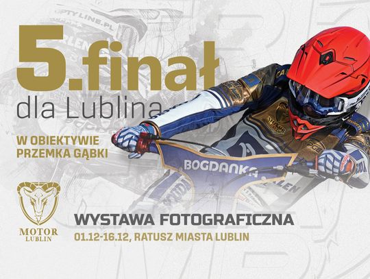 Piąty finał dla Lublina w obiektywie Przemka Gąbki czyli gratka dla fanów Orlen Oil Motoru