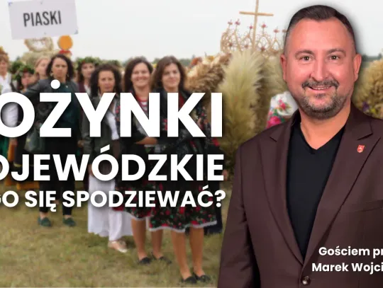 Podziękujmy za tegoroczne plony. Spotkajmy się na Dożynkach Wojewódzkich w Świdniku