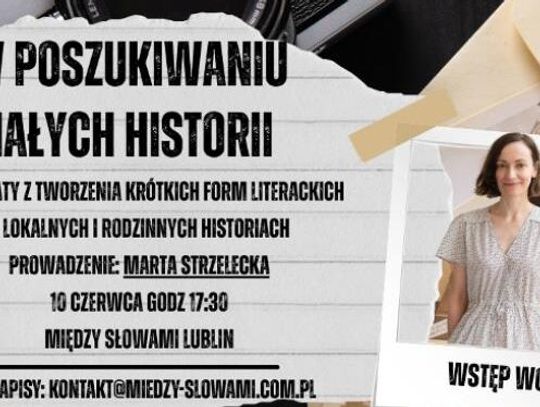Warsztaty literackie z Martą Strzelecką – „W poszukiwaniu naszych historii”