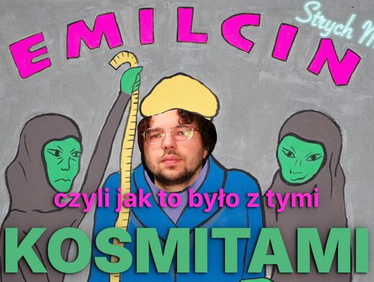Wielkie kłamstwo czy spotkanie z kosmitami. Prawda o UFO w Emilcinie | Strych Mazurka
