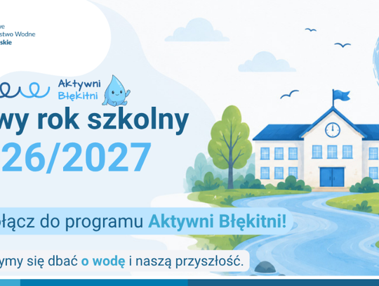 Wody Polskie zapraszają szkoły do programu „Aktywni Błękitni”