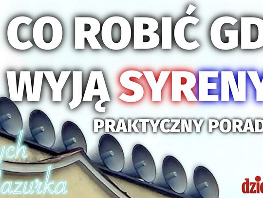 Wyją syreny? Schowaj się tu. Nie popełnij tych błędów! Poradnik dla Lubelszczyzny | Strych Mazurka
