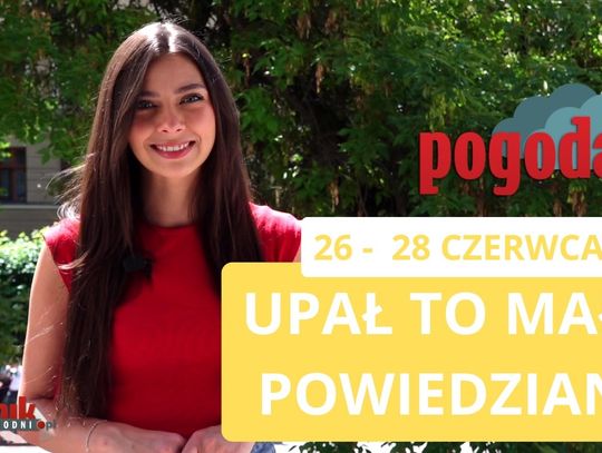 Zabójcze upały na początek wakacji? Sprawdź pogodę i bądź na bieżąco