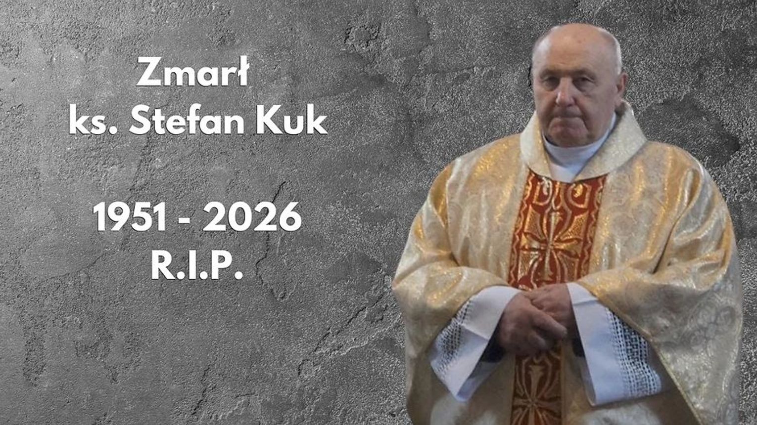 Nie żyje ksiądz Stefan Kuk. Przez wiele lat posługiwał w parafiach na Lubelszczyźnie
