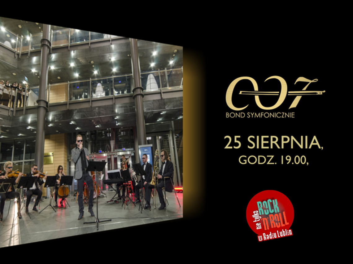007. Bond symfonicznie w Radiu Lublin