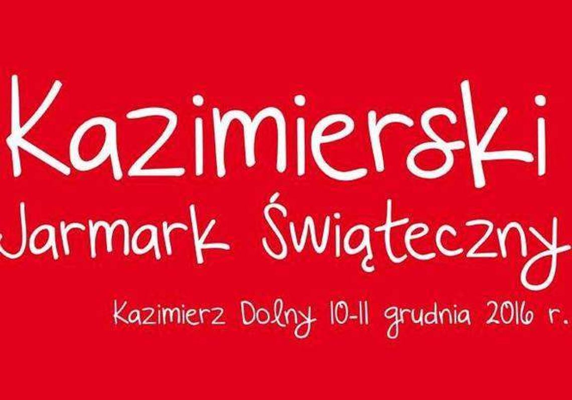 10 Kazimierski Jarmark Świąteczny. Program atrakcji