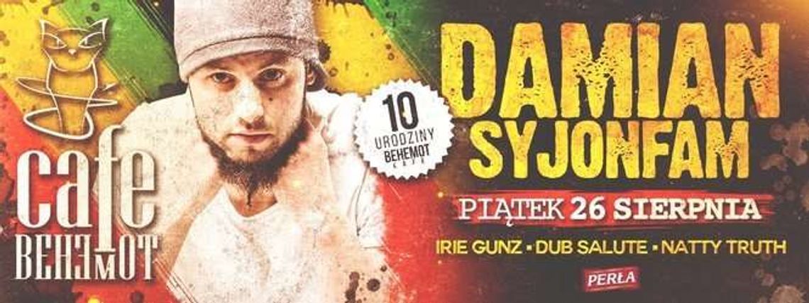 10. urodziny klubu Behemot. Wystąpią: Damian Syjonfam, Emson, Young D i Senso