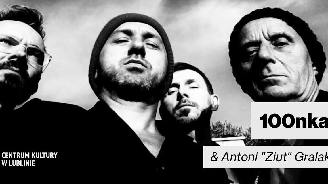 100nka i Antoni "Ziut" Gralak z koncertem w Centrum Kultury