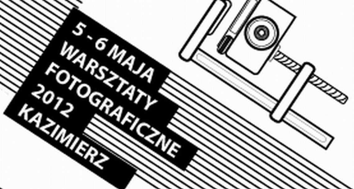 24 godziny z fotografią w Kazimierzu Dolnym