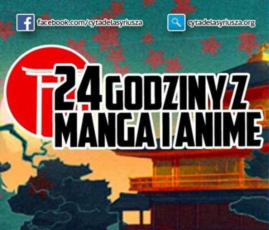 24 godziny z mangą i anime w Cytadeli Syriusza