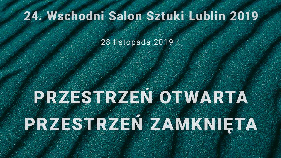 24. Wschodni Salon Sztuki w Lublinie	