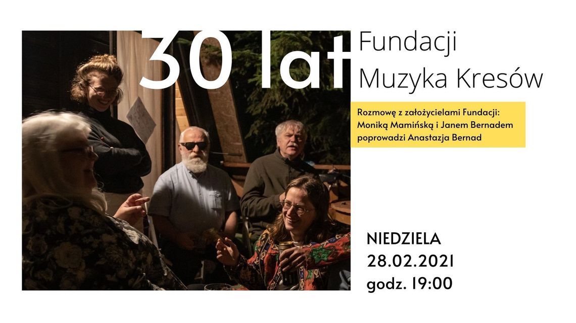 30-lecie Muzyki Kresów. Spotkanie online 30-lecie Muzyki Kresów. Spotkanie online