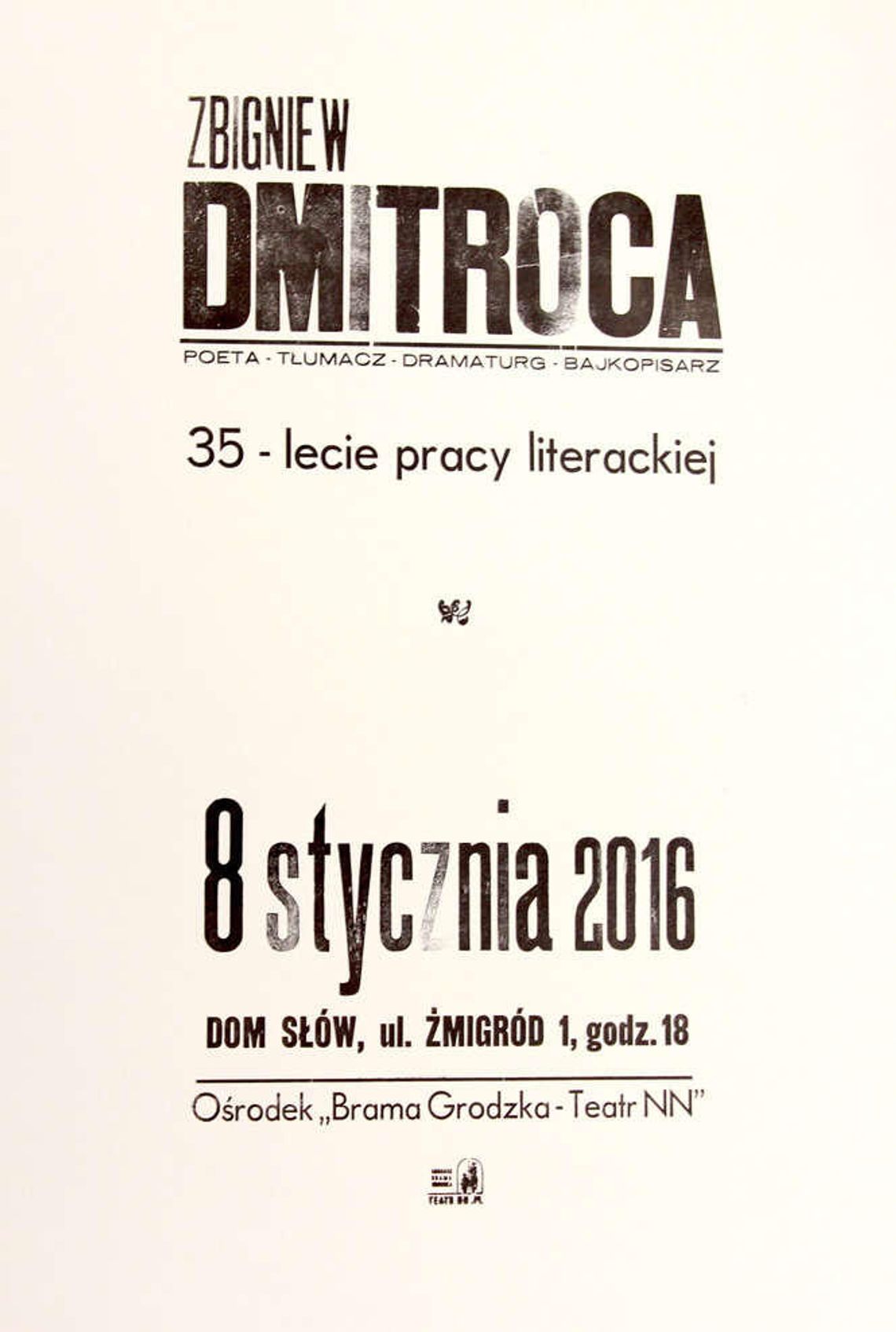 35-lecie twórczości Zbigniewa Dmitrocy 35-lecie twórczości Zbigniewa Dmitrocy