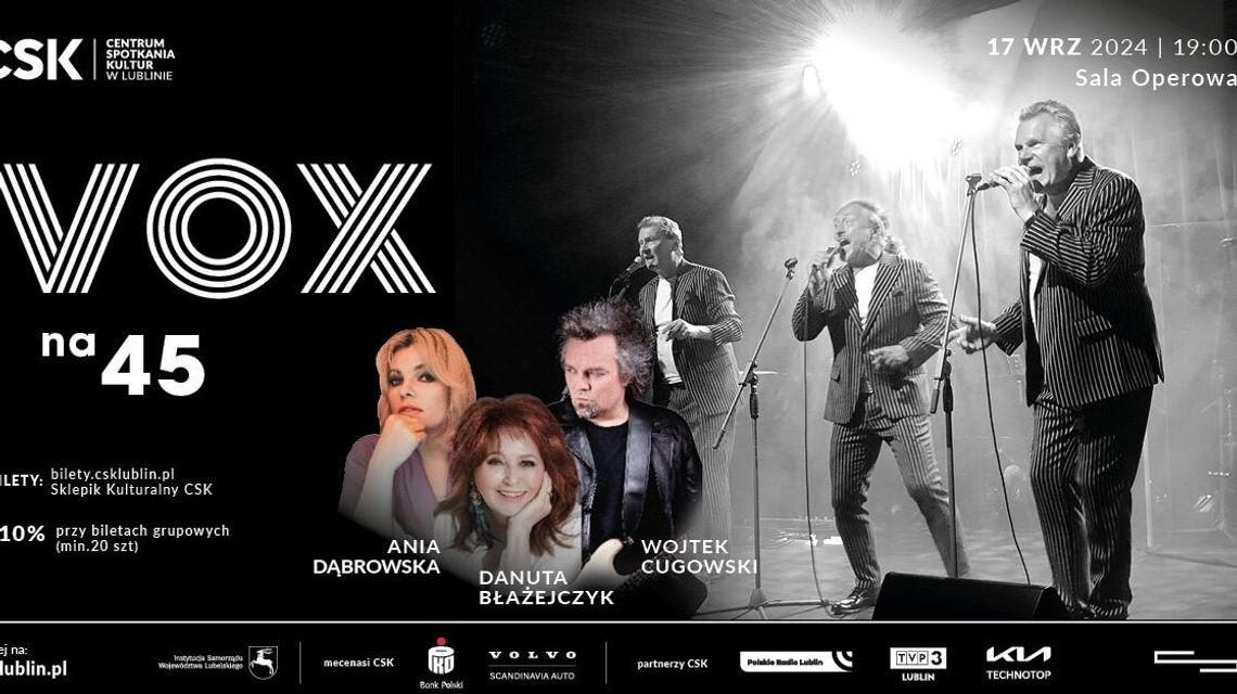 45-lecie zespołu VOX. Jubileuszowy koncert w CSK 45-lecie zespołu VOX. Jubileuszowy koncert w CSK