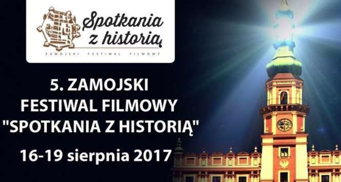 5. Zamojski Festiwal Filmowy „Spotkania z historią”. Program seansów i wydarzeń