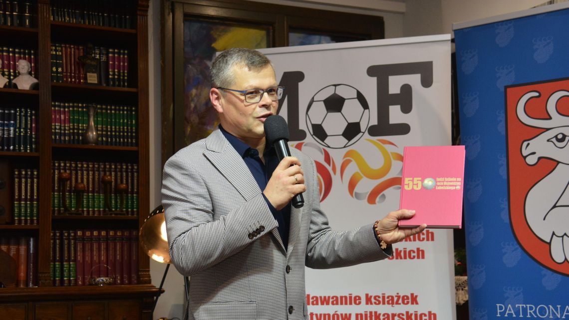 550-ludzi futbolu na 550-lecie Województwa Lubelskiego promocja książki za nami