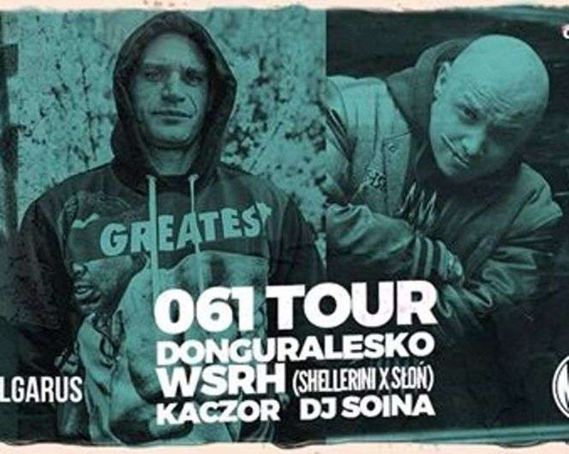 61 Tour w House of Sound. Wystąpią: Gural, WSRH i Kaczor