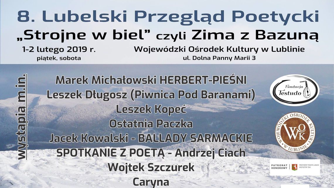 8. Lubelski Przegląd Poetycki "Strojne w biel" czyli Zima z Bazuną