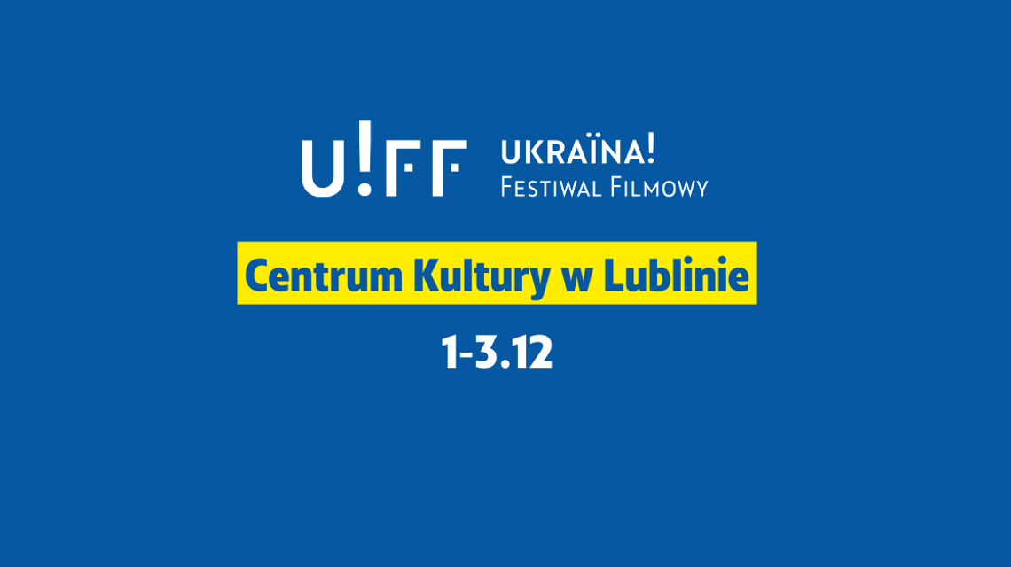 8. Ukraina! Festiwal Filmowy w Lublinie