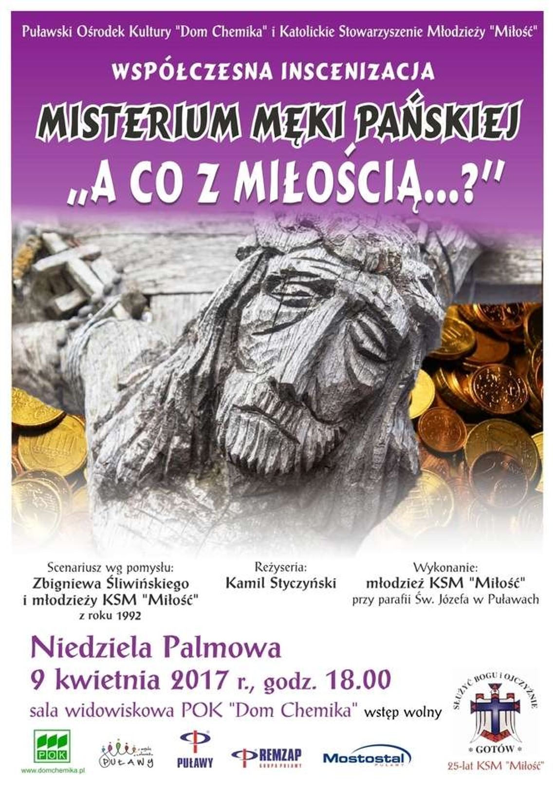 "A co z miłością?" - inscenizacja Misterium Męki Pańskiej w Puławach