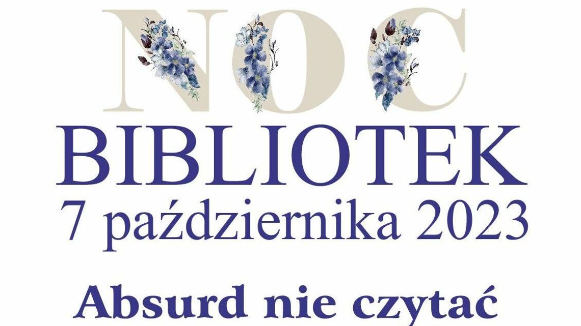"Absurd nie czytać", czyli Noc Bibliotek