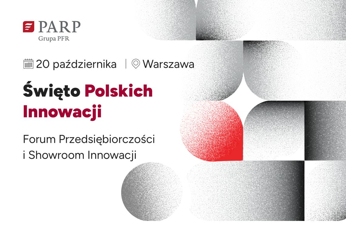 AI, technologie przyszłości i polskie firmy podbijające świat. Nadchodzi Święto Polskich Innowacji 2026 AI, technologie przyszłości i polskie firmy podbijające świat. Nadchodzi Święto Polskich Innowacji 2026