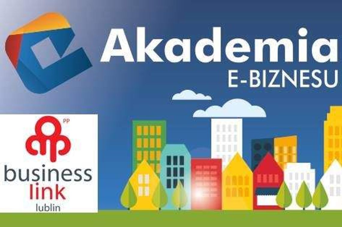 Akademia e-biznesu w Lublinie. Spotkanie w piątek