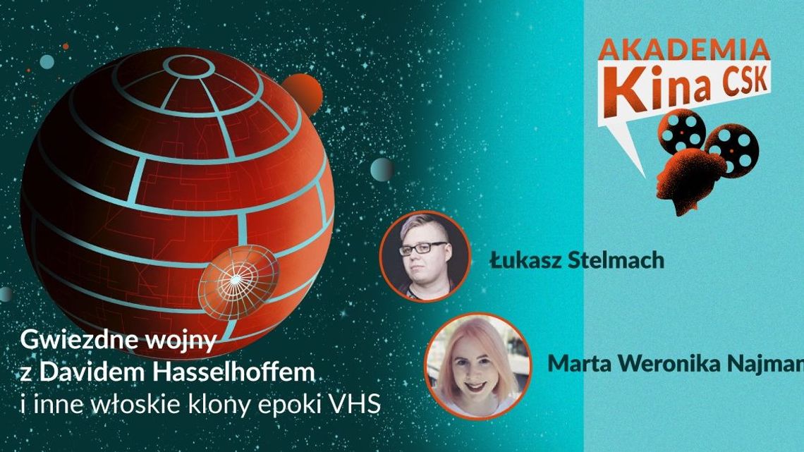 Akademia Kina CSK: "Gwiezdne wojny" z Davidem Hasselhoffem Akademia Kina CSK: "Gwiezdne wojny" z Davidem Hasselhoffem