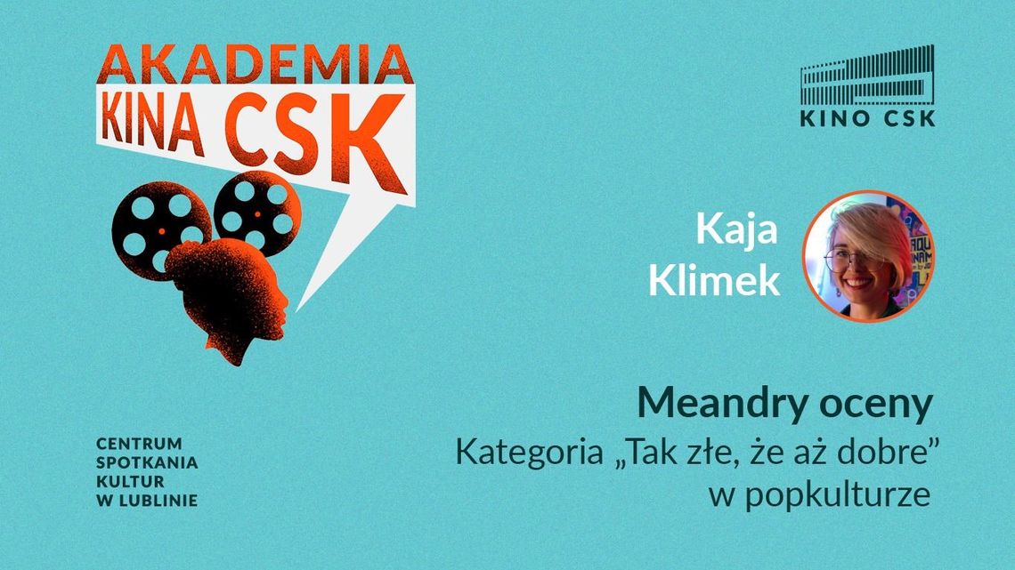 Akademia Kina CSK: Tak złe, że aż dobre Akademia Kina CSK: Tak złe, że aż dobre
