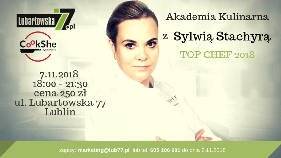 Akademia Kulinarna z Sylwią Stachyrą przy Lubartowskiej 77