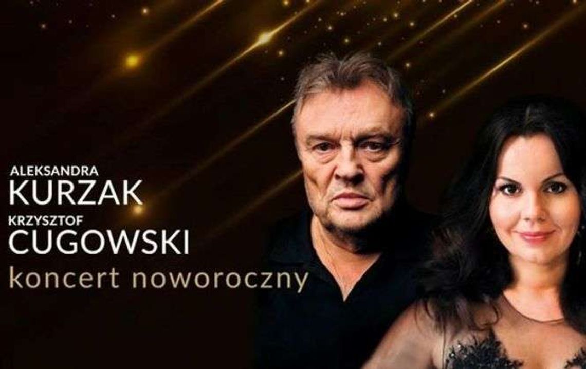 Aleksandra Kurzak i Krzysztof Cugowski. Koncert noworoczny w CSK