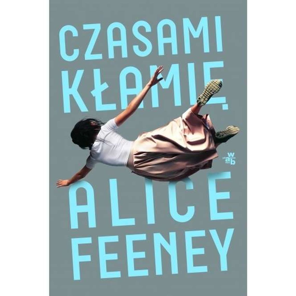 Alice Feeney - "Czasami kłamię". Recenzja książki