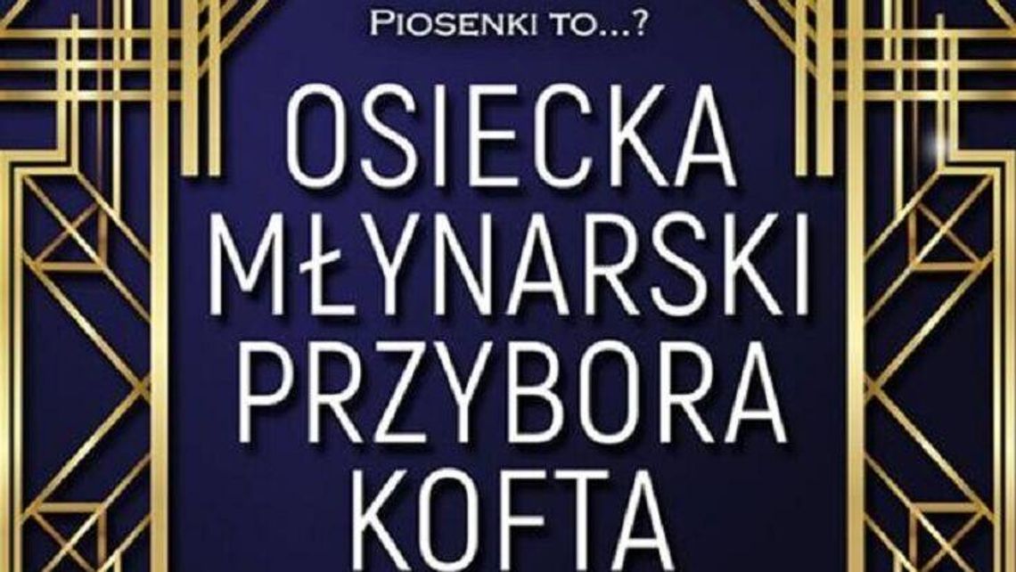 Andrzej Poniedzielski i przeboje polskiej piosenki w Centrum Spotkania Kultur Andrzej Poniedzielski i przeboje polskiej piosenki w Centrum Spotkania Kultur