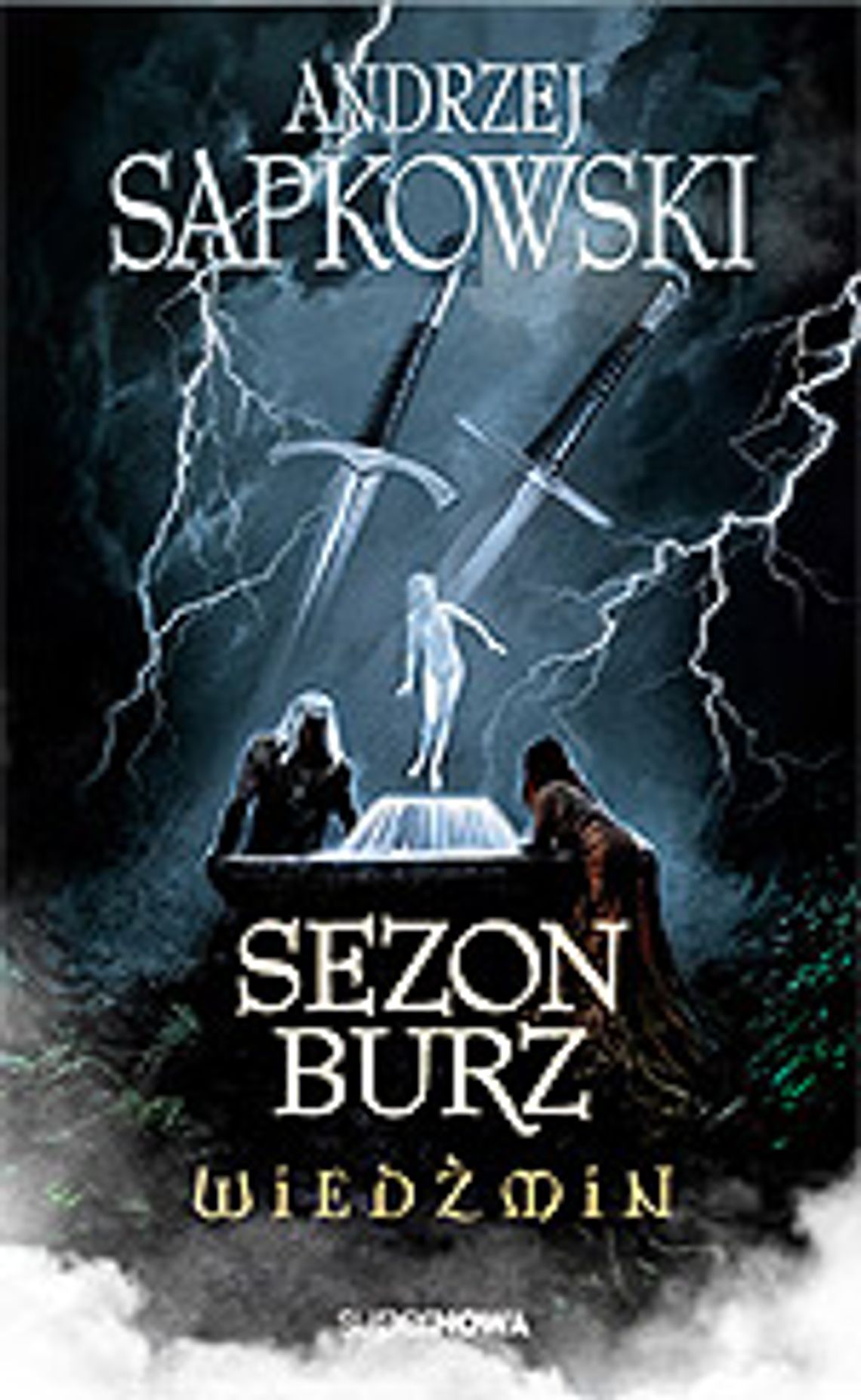 Andrzej Sapkowski \"Wiedźmin. Sezon burz” (recenzje)