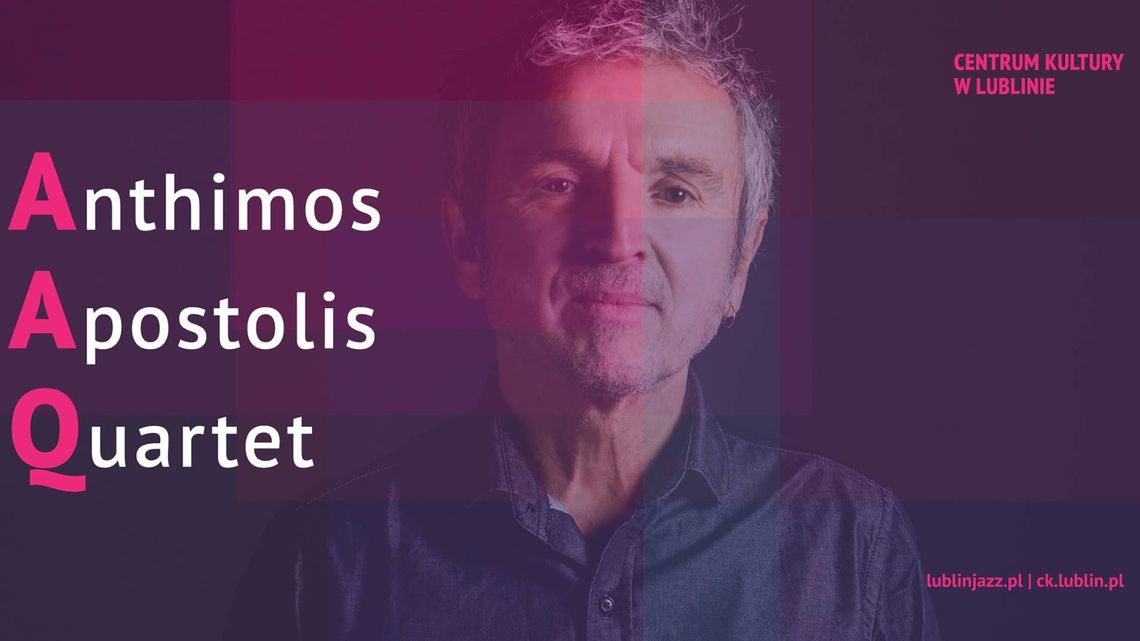 Anthimos Apostolis Quartet. Koncert w Centrum Kultury w Lublinie