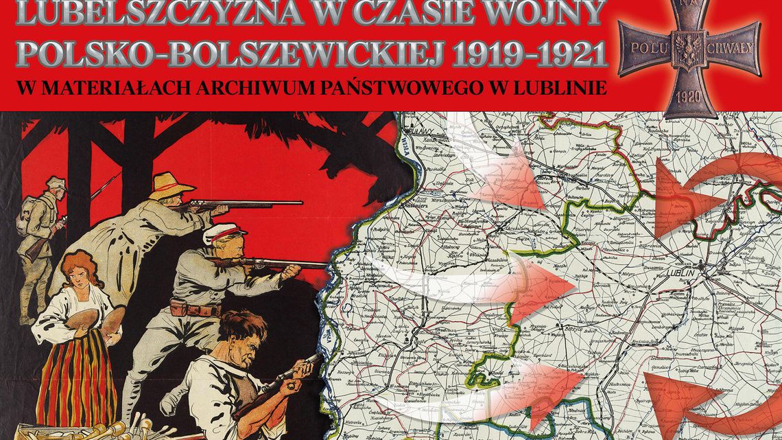 Archiwum Państwowe w Lublinie na 100-lecie Bitwy Warszawskiej