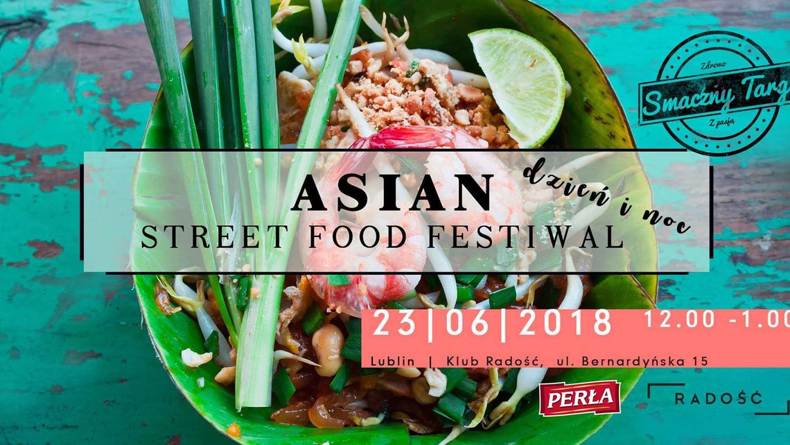 Asian Street Food Festiwal w Radości